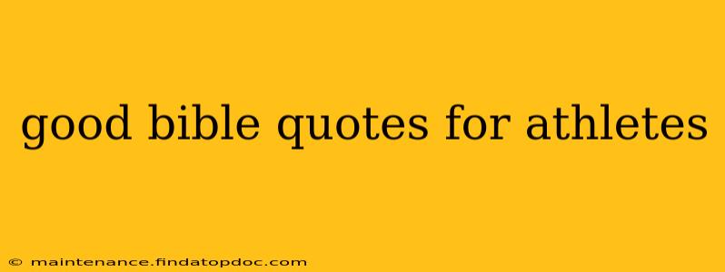 good bible quotes for athletes