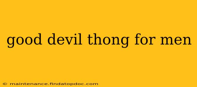 good devil thong for men good devil thong for men