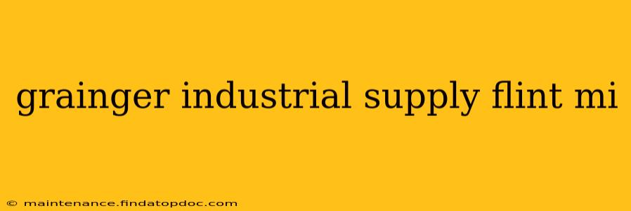 grainger industrial supply flint mi