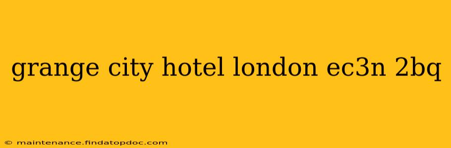 grange city hotel london ec3n 2bq
