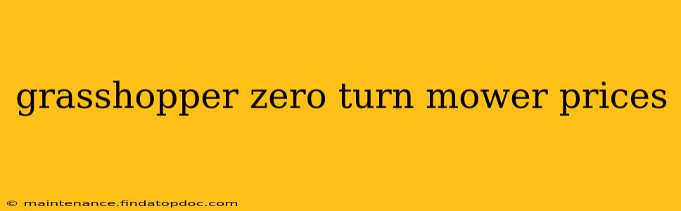 grasshopper zero turn mower prices