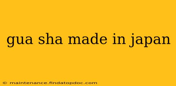 gua sha made in japan