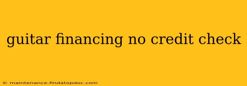 guitar financing no credit check