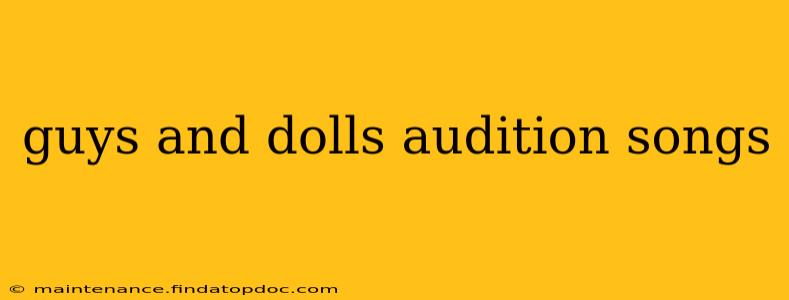 guys and dolls audition songs
