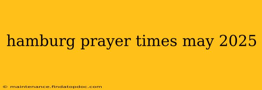 hamburg prayer times may 2025