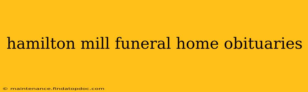 hamilton mill funeral home obituaries