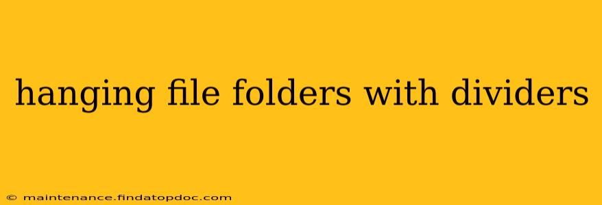 hanging file folders with dividers