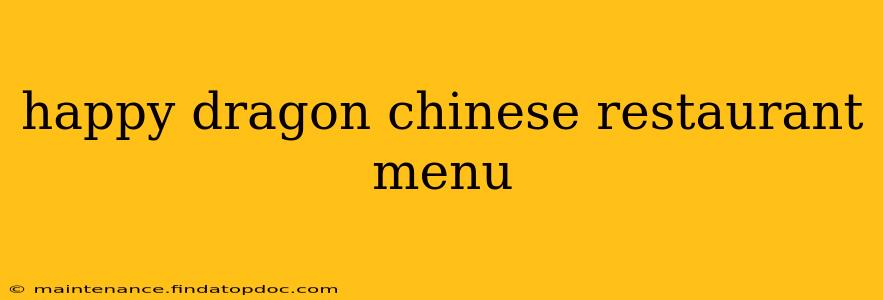 happy dragon chinese restaurant menu