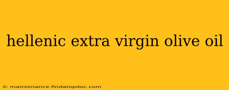 hellenic extra virgin olive oil