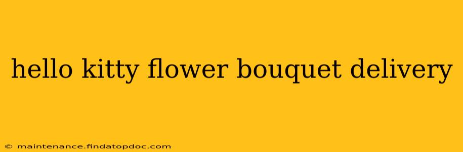 hello kitty flower bouquet delivery