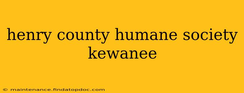 henry county humane society kewanee