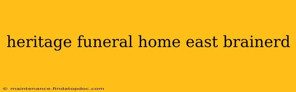 heritage funeral home east brainerd