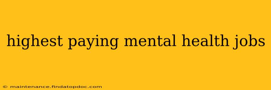 highest paying mental health jobs