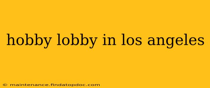 hobby lobby in los angeles