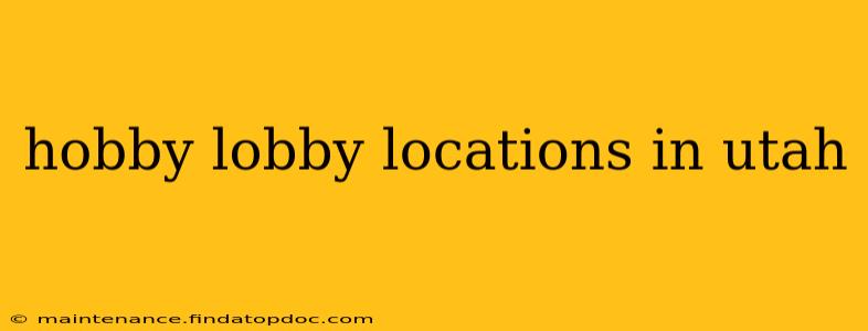 hobby lobby locations in utah