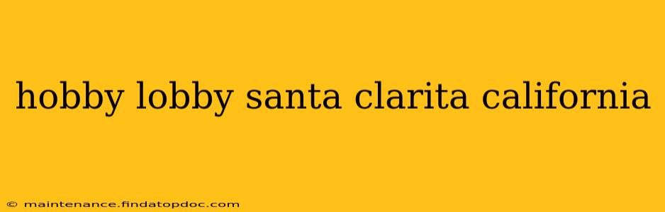 hobby lobby santa clarita california