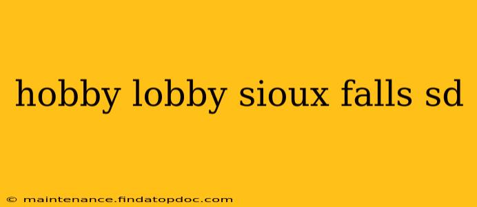 hobby lobby sioux falls sd