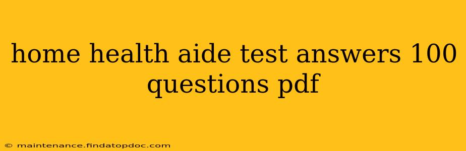 home health aide test answers 100 questions pdf