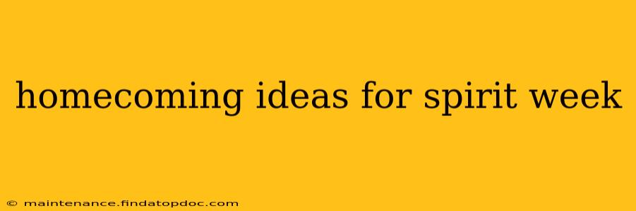 homecoming ideas for spirit week