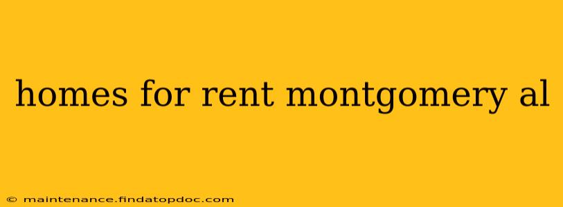 homes for rent montgomery al