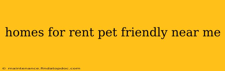 homes for rent pet friendly near me