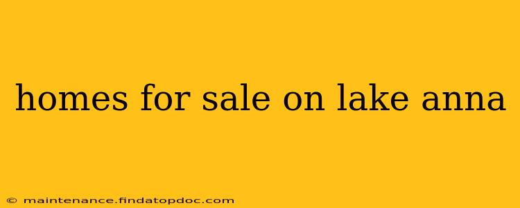 homes for sale on lake anna