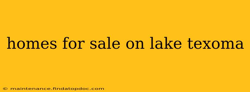 homes for sale on lake texoma