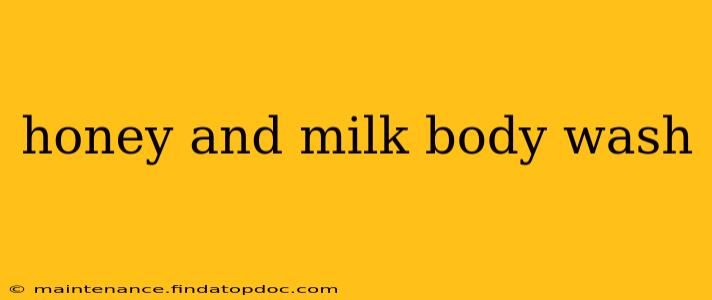 honey and milk body wash