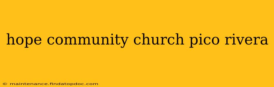 hope community church pico rivera