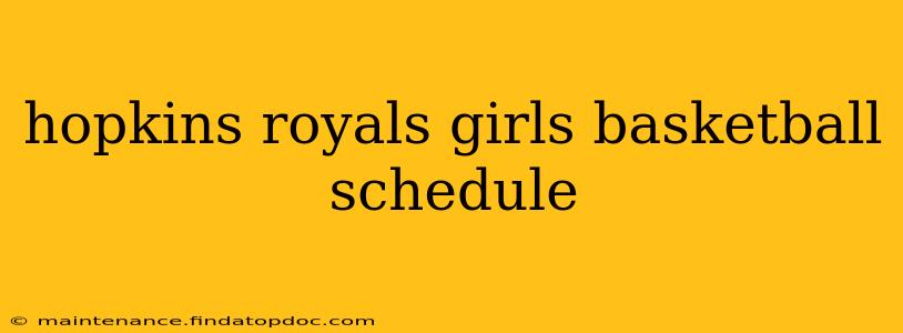 hopkins royals girls basketball schedule