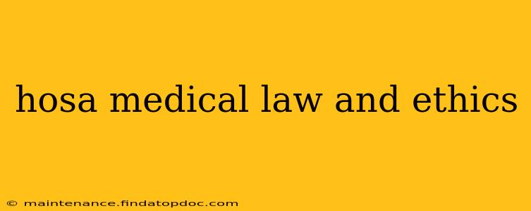 hosa medical law and ethics