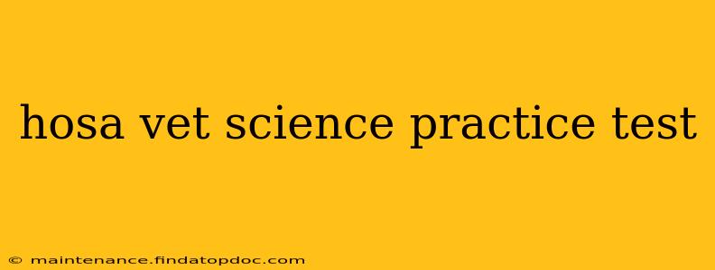 hosa vet science practice test