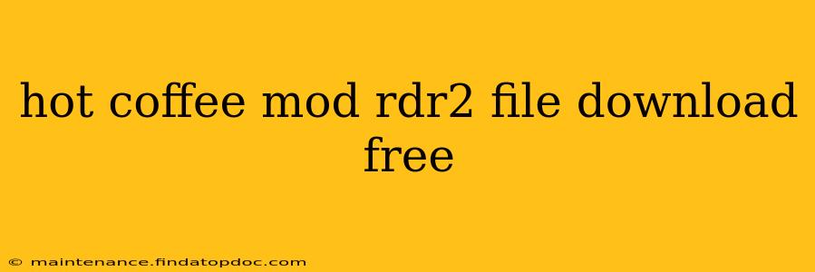 hot coffee mod rdr2 file download free