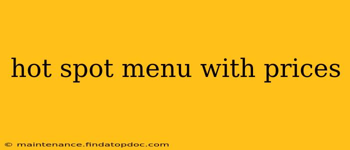 hot spot menu with prices