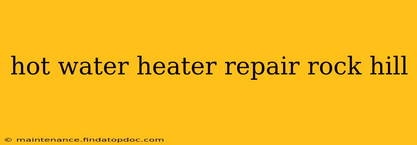 hot water heater repair rock hill