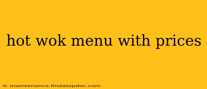 hot wok menu with prices