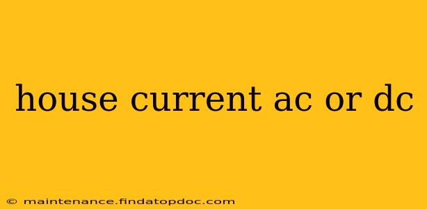 house current ac or dc