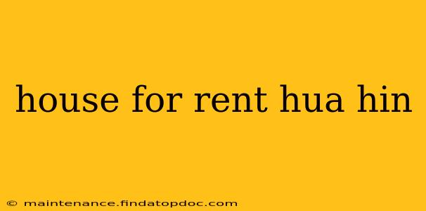 house for rent hua hin