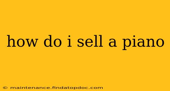how do i sell a piano