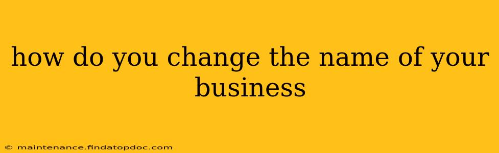 how do you change the name of your business