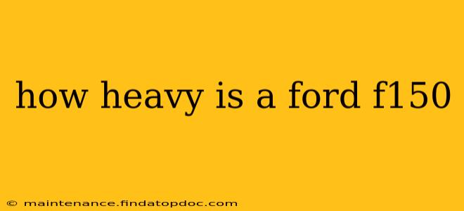 how heavy is a ford f150
