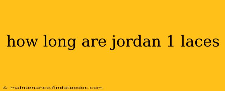 how long are jordan 1 laces