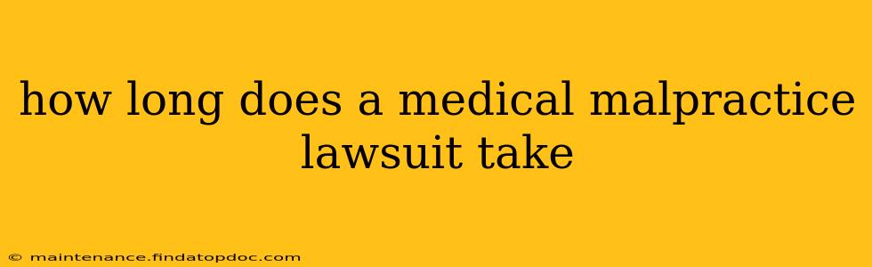 how long does a medical malpractice lawsuit take