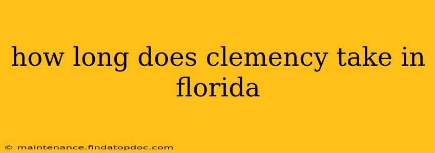 how long does clemency take in florida