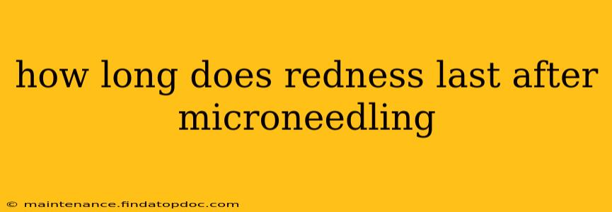 how long does redness last after microneedling