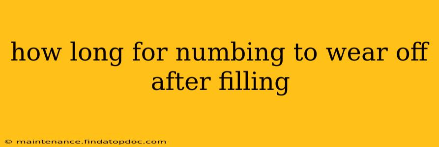 how long for numbing to wear off after filling