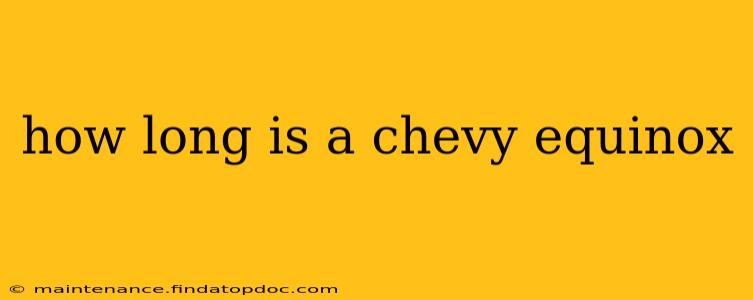 how long is a chevy equinox