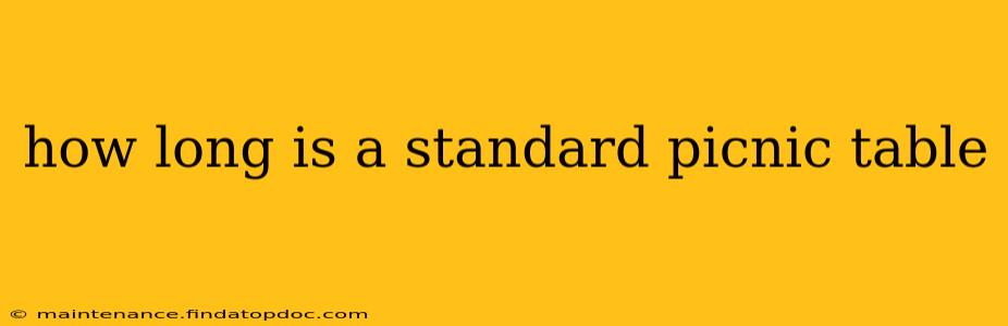 how long is a standard picnic table