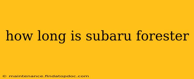 how long is subaru forester