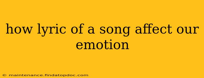 how lyric of a song affect our emotion